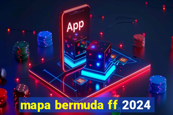 mapa bermuda ff 2024